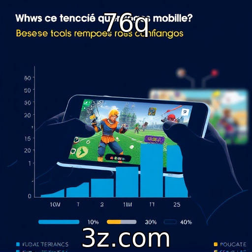 Tendências de jogos mobile e seu impacto no mercado